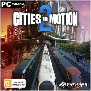 Cities in Motion 2 (Paradox Interactive) (2013/RUS/ENG/Multi5 Repack от R.G ...