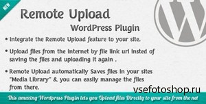 CodeCanyon - Remote Upload v1.0 - WordPress Plugin
