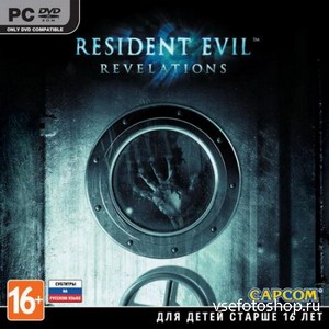 Resident Evil: Revelations (v.1.0u4 + 5 DLC) (2013/RUS/ENG/RePack by R.G. Revenants)