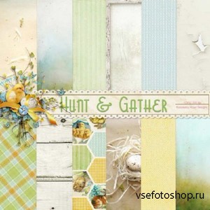  - - Hunt and Gather