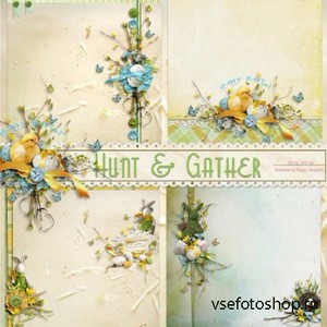  - - Hunt and Gather