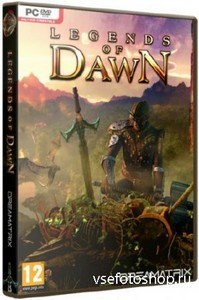 Legends of Dawn (2013/RUS/ENG/Repack by =Чувак=)