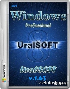 Windows 8 Professional UralSOFT v.1.63 [x64/RUS/2013]