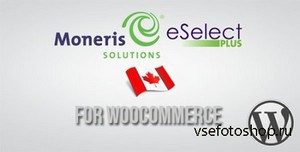 CodeCanyon - Moneris CA eSELECTplus Gateway for WooCommerce