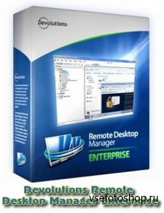 Devolutions Remote Desktop Manager Enterprise 8.4.4.0 Final Rus