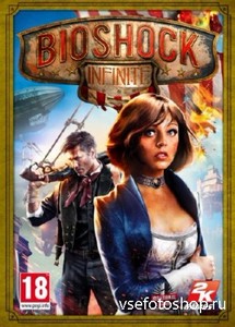BioShock Infinite v1.1.22.46499 + DLC (2013/Rus/Eng/PC) RePack  R.G. Elem ...
