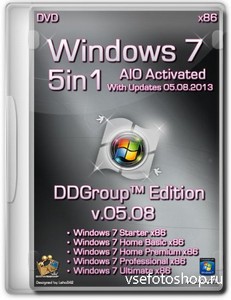 Windows 7 SP1 x86 5in1 DVD v.05.08 DDGroup Edition AIO Activated (2013/RUS ...