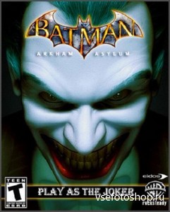 Batman: Arkham Asylum Play As The Joker DLC (2013/PC/Rus)
