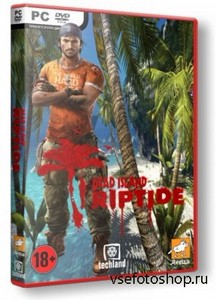 Dead Island: Riptide [v 1.4.1.1.13 + 2 DLC] (2013/PC/RUS) RePack  Audiosl ...
