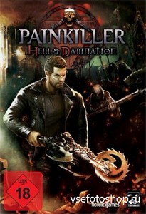 Painkiller: Hell and Damnation - Collector's Edition + All DLC (2012/Multi10/Rus/Eng/PC) Steam-Rip  R.G Pirats Games