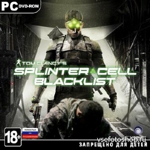 Tom Clancy's Splinter Cell: Blacklist - Deluxe Edition *v.1.02* (2013/RUS/R ...