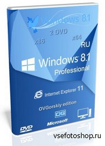 Microsoft Windows 8.1 Professional x86/x64 VL by OVGorskiy 09.2013 v.1 (201 ...