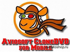 Aviosoft CloneDVD for Mobile 6.0.0.0 Rus