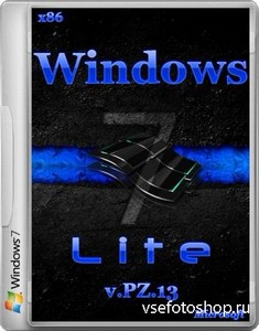 Windows 7 Lite v.PZ.13 (x86/RUS/2013)