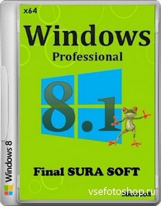 Windows 8.1 Professional RTM 9600 Final SURA SOFT (x64/2013/RUS)