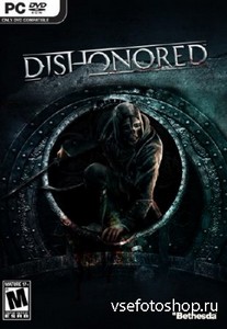 Dishonored - Game of the Year Edition (2013/RUS/Multi5) Steam-Rip  R.G. Origins