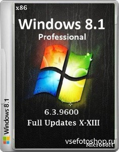 Windows 8.1 Pro 6.3.9600 Full Updates X-XIII (x86/2013/RUS)