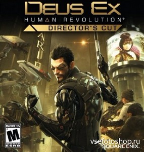 Deus Ex: Human Revolution Director's Cut (2013/ENG/Multi5)