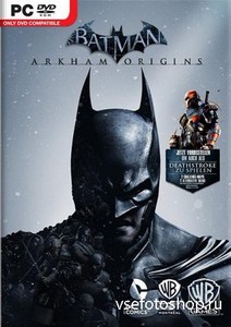 Batman: Arkham Origins (2013/RUS/ENG/MULTI9) RELOADED