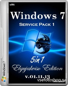 Windows 7 SP1 5in1 Elgujakviso Edition v.01.11.13 (x86/RUS/2013)