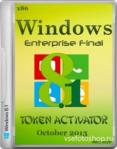 Windows 8.1 Enterprise Final + Token Activator October2013 (x86/RUS/ENG)