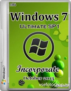 Windows 7 Ultimate SP1 Incorporate October 2013 (x86/RUS/ENG)