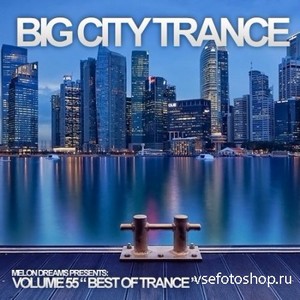 Big City Trance Volume 55 (2013)