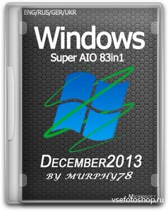 Windows Super AIO 83in1 v.3 x86/x64 December 2013 (ENG/RUS/GER/UKR)