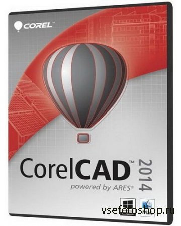 CorelCAD 2014 build 13.8.12 + Rus + Видеоинструкция + Руководство