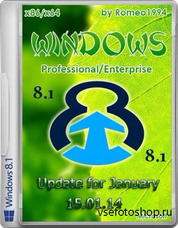 Windows 8.1 Enterprise / Professional Update for January 15.01.14 by Romeo1994 (x86/x64/RUS/2014)