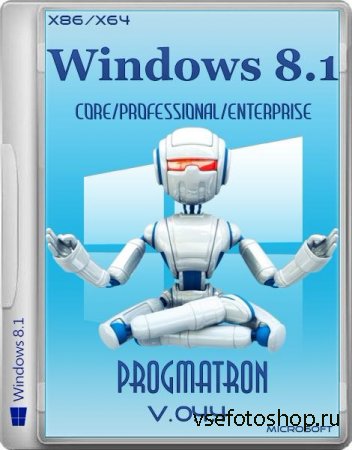 Windows 8.1 Core/Professional/Enterprise x86/x64 6.3 9600 MSDN v.0.4.4 Prog ...