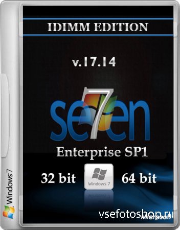 Windows 7 Enterprise SP1 IDimm Edition v.17.14 (x86/x64)