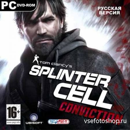 Tom Clancy's Splinter Cell: Conviction 1.04/2dlc (2010/RUS/ENG) SteamRip R. ...