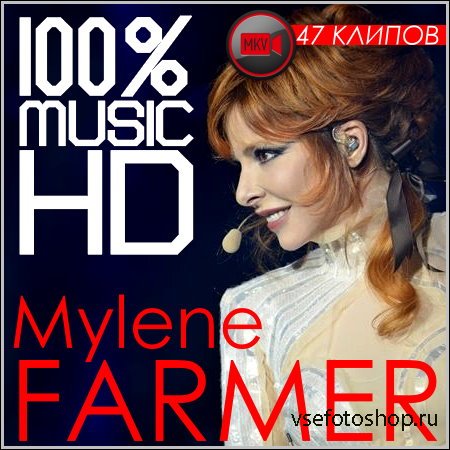 Mylene Farmer - 100% Music HD