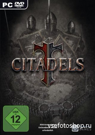 Citadels v.4.0 (2013/RUS/ENG/Repack by Fenixx)