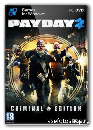 Payday 2 + 6 DLC v.1.5.0 u23.0 (2013/Rus/Eng/PC) Repack  WARHEAD3000