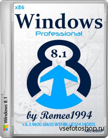 Windows 8.1 Professional x86 v.6.3.9600.16610.WINBLUES14.140201 by Romeo199 ...