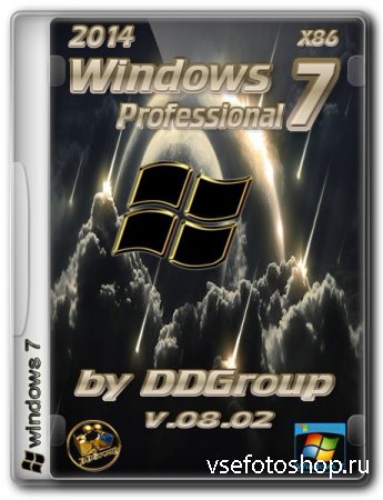 Windows 7 Professional SP1 x86 v.08.02 by DDGroup (2014/RUS)