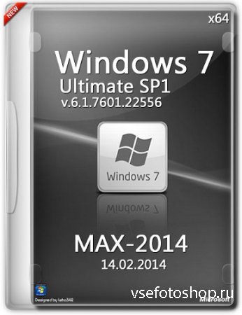 Microsoft Windows 7 Ultimate SP1 6.1.7601.22556 x64 RU MAX-2014 by Lopatkin ...