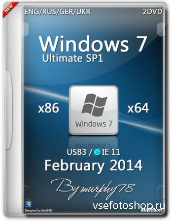 Windows 7 Ultimate SP1 x86/x64 USB3/IE11 Feb2014 (ENG/RUS/GER/UKR)