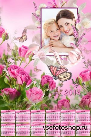 Календарь на 2014 год – Розы для мамы