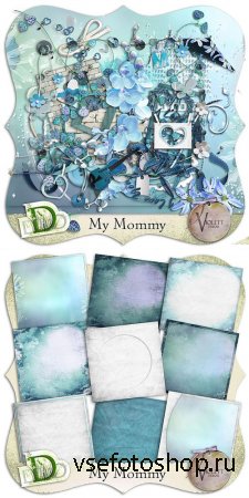 Scrap - My Mommy PNG and JPG Files