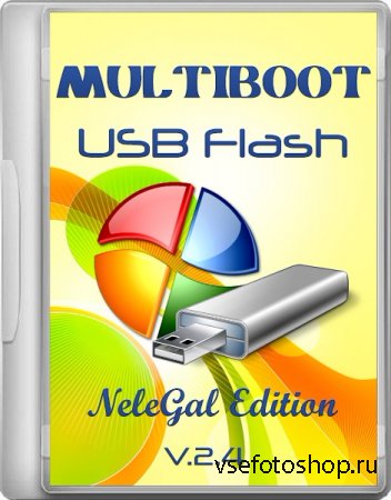 Multiboot USB Flash NeleGal Edition v.2.4 (Multi/RUS)