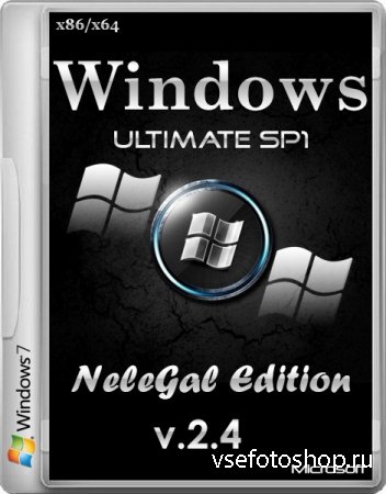 Windows 7 SP1 Ultimate x86/x64 NeleGal Edition v.2.4 (2014/RUS)