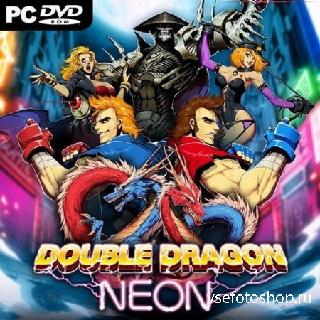 Double Dragon: Neon (2014/ENG/Steam-Rip  R.G. GameWorks)