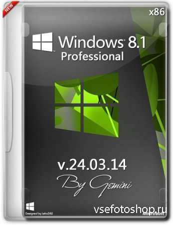 Windows 8.1 Professional x86 v.24.03.14 by Gemini (2014/RUS)