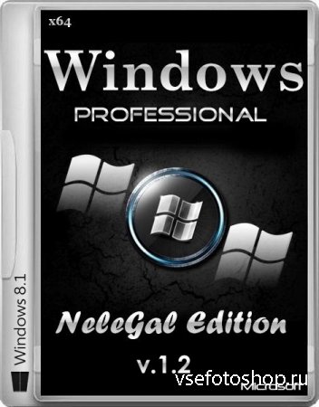 Windows 8.1 Professional x64 NeleGal Edition + Office 2013 v.1.2 (RUS/ENG/GER)