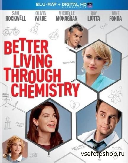 ,    / Better Living Through Chemistry (2014) BDRip 720p