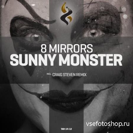 8 Mirrors - Sunny Monster (2014)