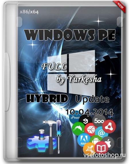 Windows PE Hybrid Full hybrid-FULL by Yurkesha (10.04.2014/RUS)